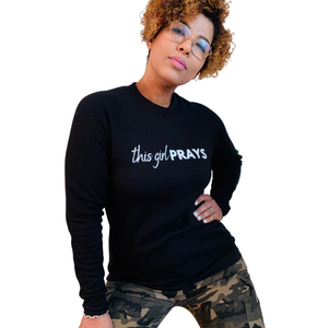 "This Girl Prays" Luxe Raglan Sweatshirt